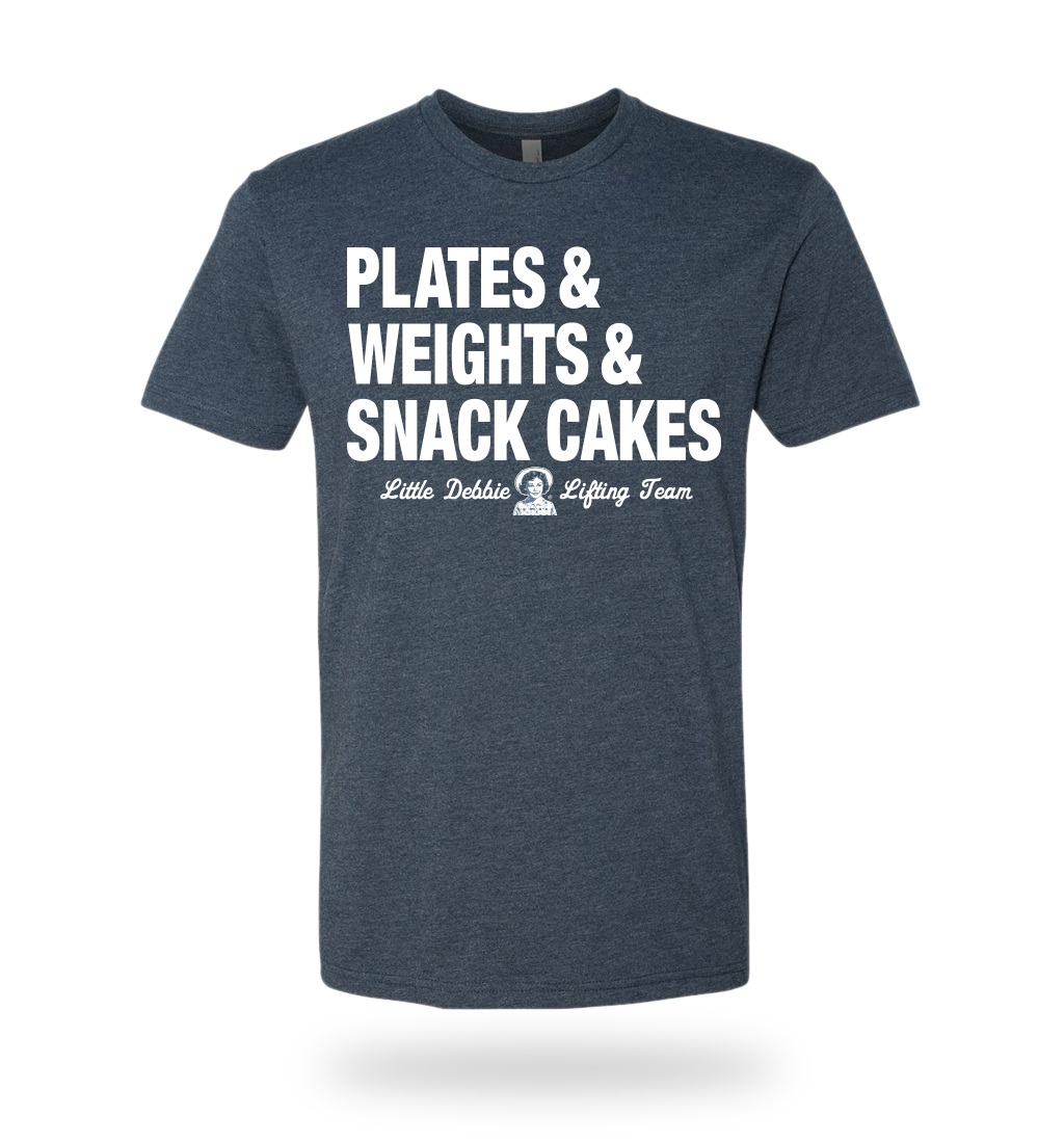PLATES & WEIGHTS & SNACK CAKES SHIRT